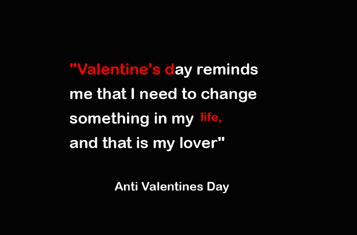 Sarcastic-Anti-Valentines -day-Quotes